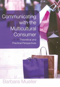 Communicating with the Multicultural Consumer - Mueller, Barbara