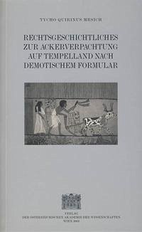 Rechtsgeschichtliches zur Ackerverpachtung auf Tempelland nach demotischem Formular