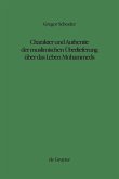 Charakter und Authentie der muslimischen Überlieferung über das Leben Mohammeds