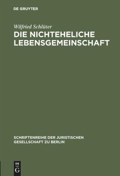 Die nichteheliche Lebensgemeinschaft - Schlüter, Wilfried