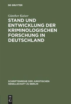 Stand und Entwicklung der kriminologischen Forschung in Deutschland - Kaiser, Günther