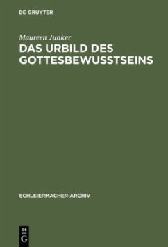 Das Urbild des Gottesbewußtseins - Junker, Maureen