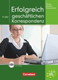 Training berufliche Kommunikation. Gemeinsamer Europäischer Referenzrahmen: A2/B1. Erfolgreich in der geschäftlichen Korrespondenz Training berufliche Kommunikation. Gemeinsamer Europäischer Referenzrahmen: A2/B1. Erfolgreich in der geschäftlichen Korrespondenz