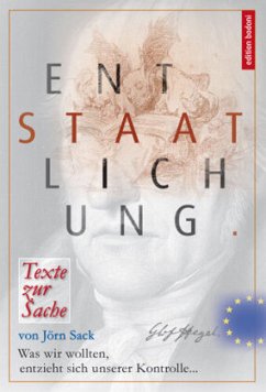 Entstaatlichung. Texte zur Sache - Sack, Jörn