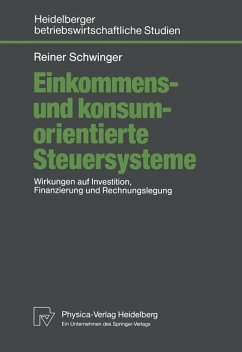 Einkommens- und konsumorientierte Steuersysteme - Schwinger, Reiner