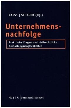 Unternehmensnachfolge - Kalss, Susanne;Schauer, Martin