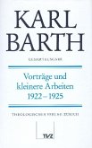 Vorträge und kleinere Arbeiten 1922-1925 / Karl Barth Gesamtausgabe 19