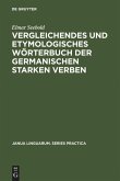 Vergleichendes und etymologisches Wörterbuch der germanischen starken Verben