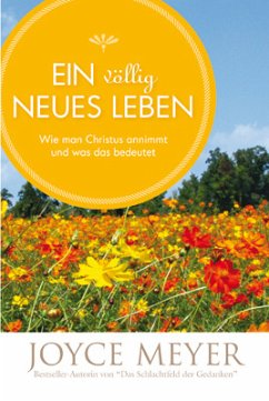 Ein völlig neues Leben - Joyce Meyer