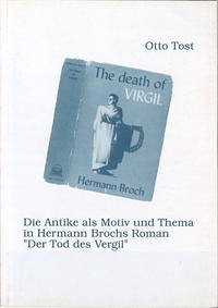 Die Antike als Motiv und Thema in Hermann Brochs Roman "Der Tod des Vergil"