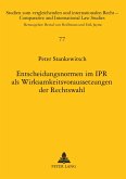 Entscheidungsnormen im IPR als Wirksamkeitsvoraussetzungen der Rechtswahl