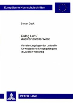 Dulag Luft / Auswertestelle West - Geck, Stefan