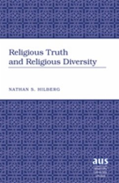 Religious Truth and Religious Diversity - Hilberg, Nathan S.