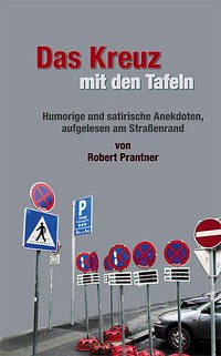 Das Kreuz mit den Tafeln - Prantner, Robert