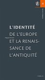 L'identité de l'Europe et la renaissance de l'antiquité