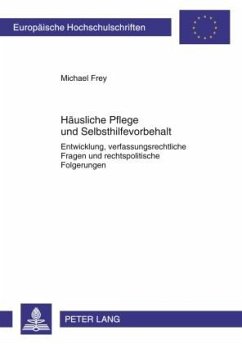 Häusliche Pflege und Selbsthilfevorbehalt - Frey, Michael