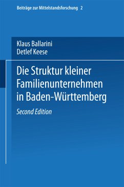 Die Struktur kleiner Familienunternehmen in Baden-Württemberg - Ballarini, Klaus; Keese, Detlef