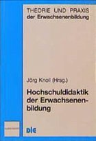 Hochschuldidaktik der Erwachsenenbildung - Knoll, Jörg (Hrsg.)