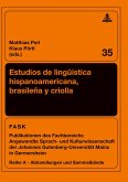 Estudios de lingüística hispanoamericana, brasileña y criolla Estudios de lingüística hispanoamericana, brasileña y criolla