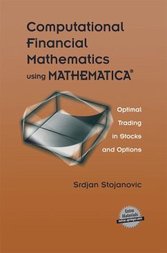 Computational Financial Mathematics Using Mathematica(r) - Stojanovic, Srdjan