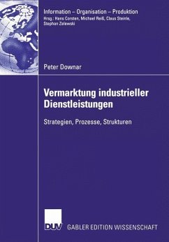 Vermarktung industrieller Dienstleistungen - Downar, Peter