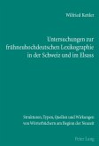 Untersuchungen zur frühneuhochdeutschen Lexikographie in der Schweiz und im Elsass