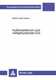 Außenseitertum und metaphysisches Exil