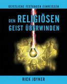 Den religiösen Geist überwinden