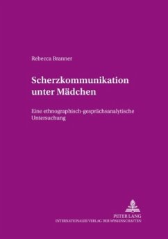 Scherzkommunikation unter Mädchen - Branner, Rebecca