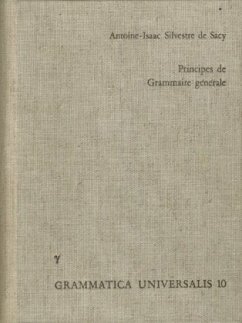 Principes de Grammaire générale, mis à la portée des enfans, et propres à servir d'introduction à l'étude de toutes les - Silvestre de Sacy, Antoine-Isaac