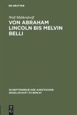 Von Abraham Lincoln bis Melvin Belli