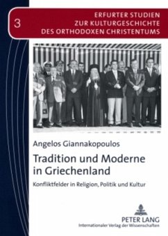 Tradition und Moderne in Griechenland - Giannakopoulos, Angelos