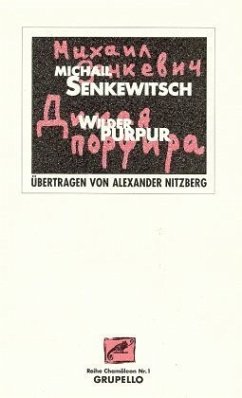 Wilder Purpur - Senkewitsch, Michail