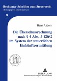 Die Überschussrechnung nach § 4 Abs. 3 EStG im System der steuerlichen Einkünfteermittlung