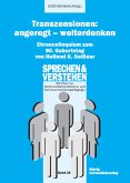 Transzensionen: angeregt - weiterdenken Ehrencolloquium zum 80. Geburtstag von Hellmut K. Geißner