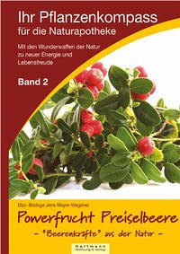 Powerfrucht Preiselbeere - Meyer-Wegener, Jens