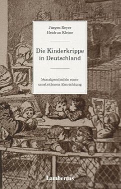 Die Kinderkrippe in Deutschland - Reyer, Jürgen; Kleine, Heidrun