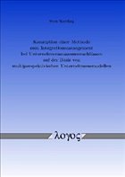 Cover Konzeption einer Methode zum Integrationsmanagement bei Unternehmenszusammenschlüssen auf der Basis von multiperspektivischen Unternehmensmodellen