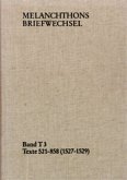 Melanchthons Briefwechsel / Band T 3: Texte 521-858 (1527-1529) / Melanchthons Briefwechsel MBW, Textedition 3