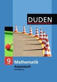 9. Klasse, Arbeitsheft / Duden Mathematik, Ausgabe Oberschule Brandenburg 9. Klasse, Arbeitsheft / Duden Mathematik, Ausgabe Oberschule Brandenburg
