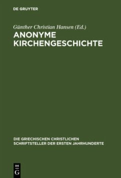 Anonyme Kirchengeschichte - Hansen, Günther Christian
