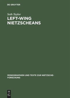 Left-Wing Nietzscheans - Taylor, Seth