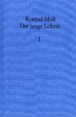 Der junge Leibniz / Band 1 / Der junge Leibniz, in 3 Bdn. 1