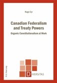 Canadian Federalism and Treaty Powers