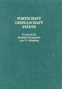 Wirtschaft - Gesellschaft - Städte - Brecht, Hans-Peter