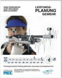 Leistungs-Planung Gewehr - Reinkemeier, Heinz; Bühlmann, Gaby; Eckhardt, Maik