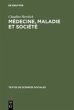 Médecine, maladie et société - Bild 1
