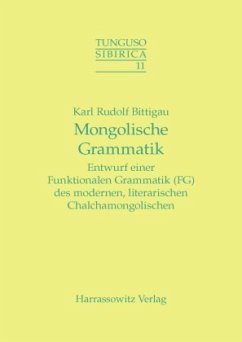 Mongolische Grammatik - Bittigau, Karl R