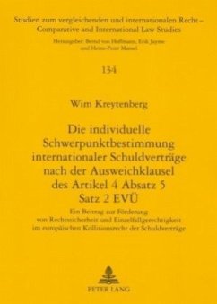 Cover Die individuelle Schwerpunktbestimmung internationaler Schuldverträge nach der Ausweichklausel des Artikel 4 Absatz 5 Sa