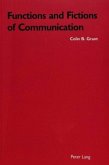 Functions and Fictions of Communication